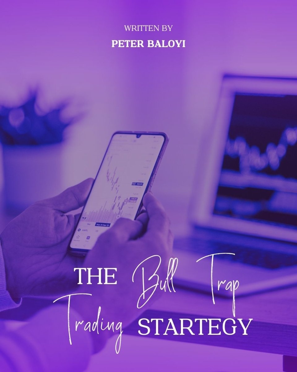 The Bull Trap Trading Strategy Guide